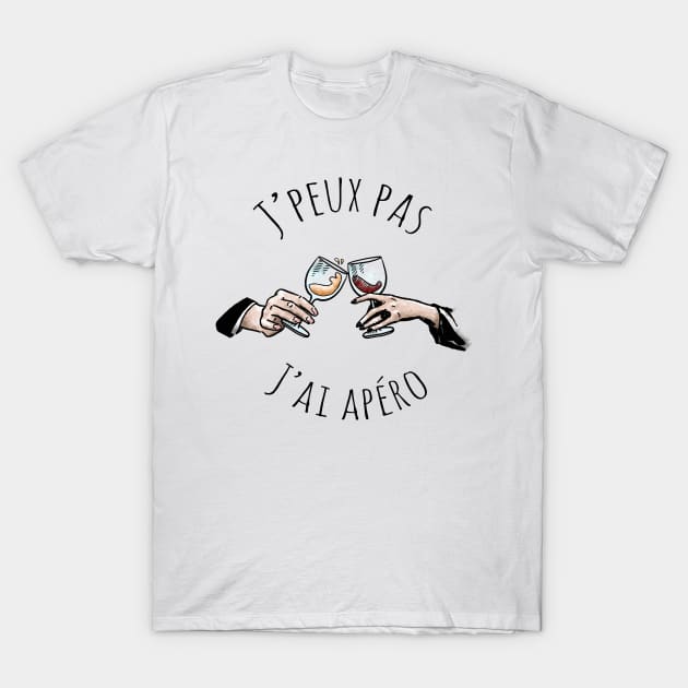 J'peux pas j'ai apéro T-Shirt by Meca-artwork